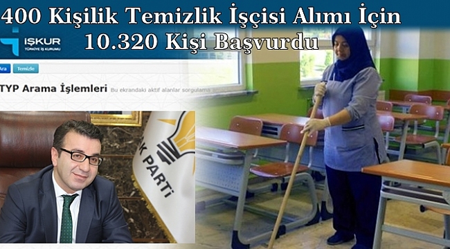 400 Kişilik Temizlik İşçisi Alımı İçin 10.320 Kişi Başvurdu