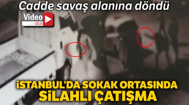 Maltepe'de iki grup arasında çıkan silahlı çatışma kamerada