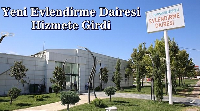 Yeni Evlendirme Dairesi Hizmete Girdi