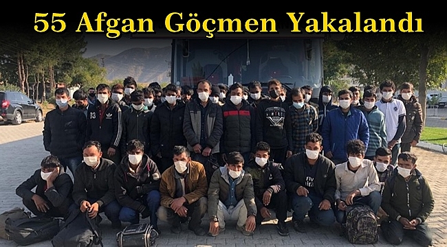 55 Afgan Göçmen Yakalandı