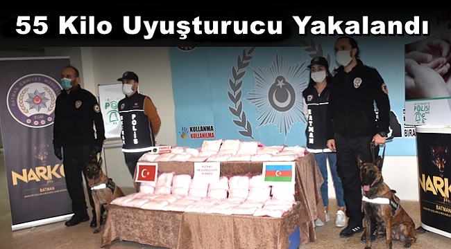 55 Kilo Uyuşturucu Yakalandı