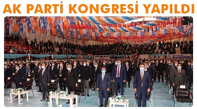 Ak Parti Kongresi Yapıldı. Yönetim Değişti