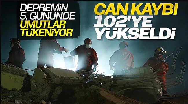 Depremde Can Kaybı 102'ye Yükseldi