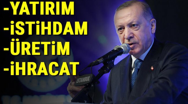 Cumhurbaşkanı Erdoğan yeni dönemi açıkladı! Ekonomide dört adımlı reform