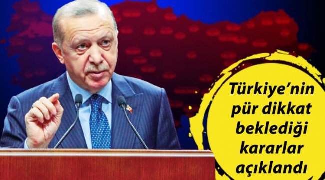 Cumhurbaşkanı: Yeni kontrollü normalleşme başlıyor... 'Kırmızı iller' dışında restoranlar açılıyor