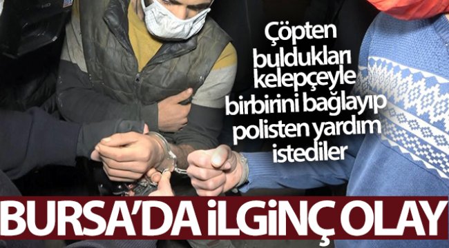 Çöpten buldukları kelepçeyle birbirini bağlayıp polisten yardım istediler