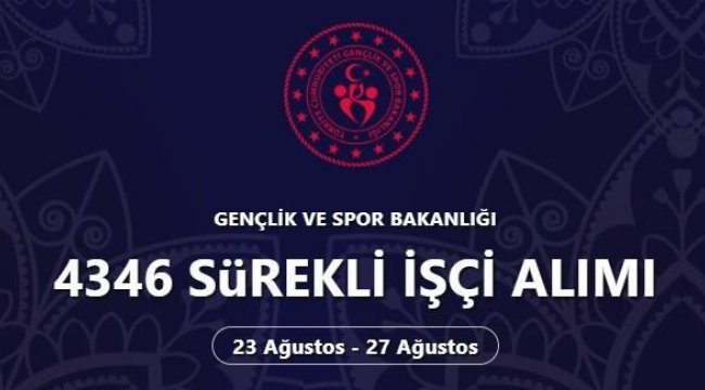 4346 İşçi Alımı Yapılacak