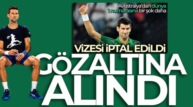 Sırp tenisçi Djokovic Avustralya'da gözaltına alındı