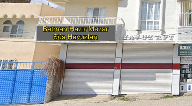 Batman Hazır Mezar ve Süs Havuzları İnşaatı