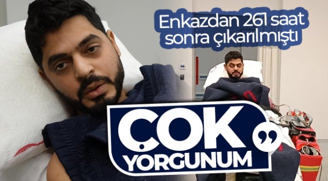 Enkazdan 261 saat sonra çıkarılan Mustafa Avcı, Mersin'e getirildi