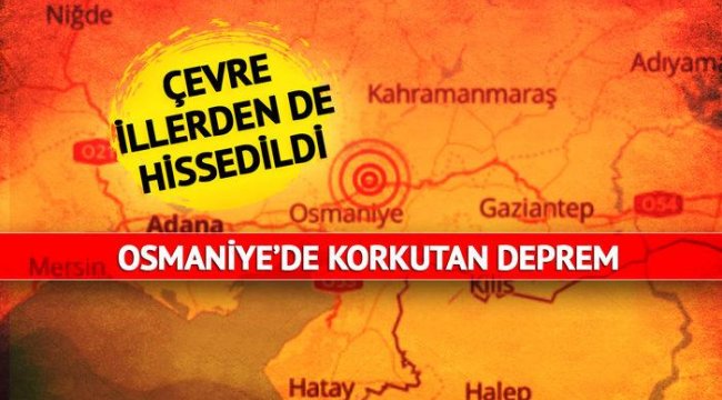 SON DAKİKA | Osmaniye'de 4.6 büyüklüğünde deprem! 