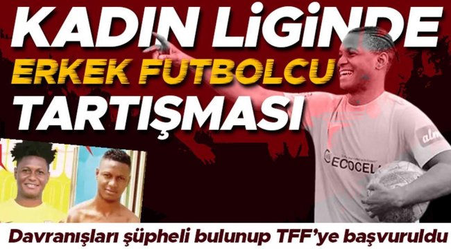 Kadın liginde erkek futbolcu tartışması! Patricia Seteco'nun durumu Mokgadi Caster Semenya olayını hatırlattı